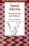 Natural Selection: Domains, Levels, and Challenges (Oxford Series in Ecology and Evolution)