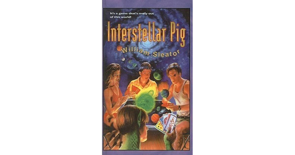 Interstellar Pig by William Sleator