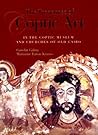The Treasures of Coptic Art: In the Coptic Museum and Churches of Old Cairo