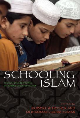 Schooling Islam: Modern Muslim Education (Paperback)
