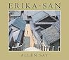 Erika-San by Allen Say
