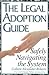 The Legal Adoption Guide: S...