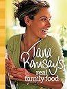 Tana Ramsay's Real Family Food.