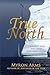 True North by Myron Arms
