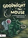 Goodnight Tiny Mouse: Elive Audio Download Included