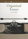 Organized Essays (Nonfiction: Writing for Fact and Argument)