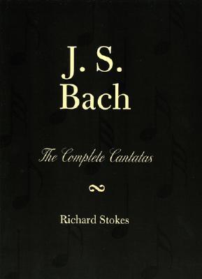 J.S. Bach: The Complete Cantatas (Paperback)