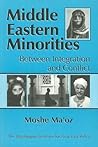 Middle Eastern Minorities: Between Integration and Conflict