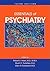 Essentials of Psychiatry