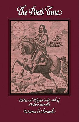 The Poet's Time: Politics and Religion in the Work of Andrew Marvell (Paperback)
