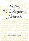 Writing the Laboratory Notebook (An American Chemical Society Publication) Writing the Laboratory Notebook (An American Chemical Society Publication)
