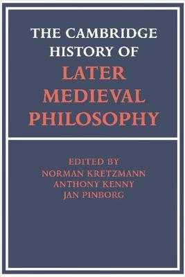 The Cambridge History of Later Medieval Philosophy (Paperback)