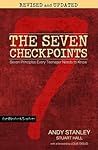 The Seven Checkpoints for Student Leaders: Seven Principles Every Teenager Needs to Know The Seven Checkpoints for Student Leaders: Seven Principles Every Teenager Needs to Know