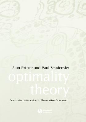 Optimality Theory: Constraint Interaction in Generative Grammar (Paperback)