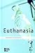 Euthanasia (Opposing Viewpoints)