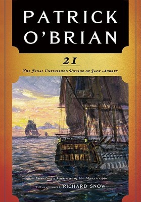 The Final Unfinished Voyage of Jack Aubrey (Aubrey & Maturin, #21)