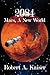 2084: Mars, A New World
