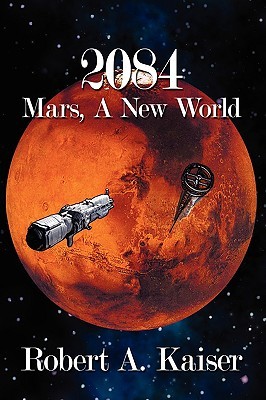 2084: Mars, A New World (Paperback)