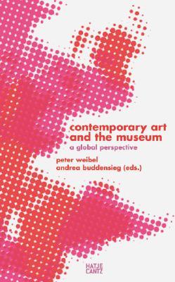 Contemporary Art and the Museum: A Global Perspective (Paperback)