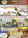 Great Stories of Courage /Call of the Wild/ Red Badge of Courage/ Treasure Island: The Call of the Wild/ the Red Badge of Courage/Treasure Island (Bank Street Graphic Novels)