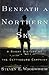 Beneath a Northern Sky: A S...
