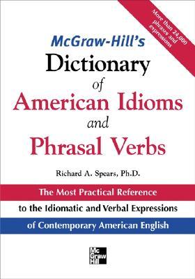 McGraw-Hill's Dictionary of American Idioms and Phrasal Verbs (Paperback)
