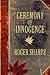 Ceremony Of Innocence: A Memoir