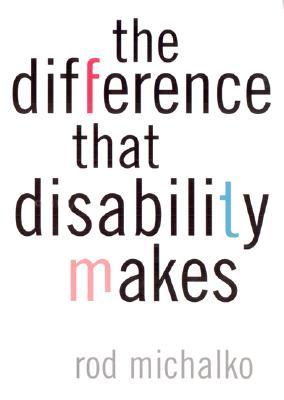 The Difference That Disability Makes (Paperback)