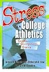 Stress in College Athletics: Causes, Consequences, Coping