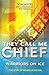 They Call Me Chief: Warriors on Ice