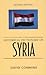 Historical Dictionary of Syria (Historical Dictionaries of Asia, Oceania, and the Middle East)