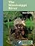 The Mississippi River (Ecosystems of North America)