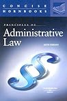 Werhan's Principles of Administrative Law (Concise Hornbook Series)