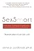 SexSmart by Aline P. Zoldbrod