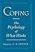Coping: The Psychology of W...
