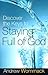 Discover the Keys to Staying Full of God