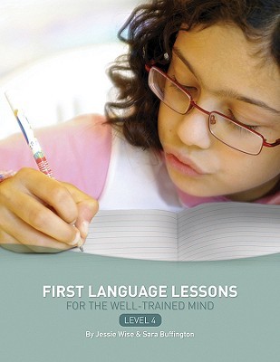 First Language Lessons for the Well-Trained Mind, Level 4 (Paperback)