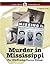 Murder in Mississippi by Stephen Currie