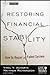 Restoring Financial Stabili...