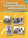 Exploring Entrepreneurship and Economics (with CD-ROM) (Middle School Solutions)