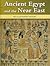 Ancient Egypt and the Near ...