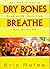 Dry Bones Breathe