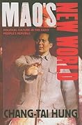 Mao's New World: Political Culture in the Early People's Republic