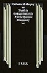 Wealth in the Dead Sea Scrolls and in the Qumran Community (Studies on the Texts of the Desert of Judah, 40)