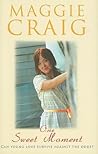 One Sweet Moment by Maggie Craig