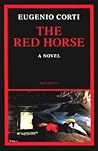 The Red Horse by Eugenio Corti