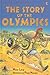 The Story of the Olympics (...