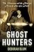 Ghost Hunters by Deborah Blum