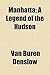 Manhatta; A Legend of the Hudson
