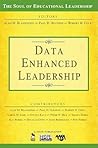 Data-Enhanced Leadership (The Soul of Educational Leadership Series)